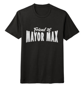 Friend of Mayor Max - Adult Tri-Blend T-Shirt
