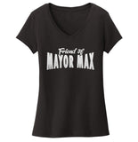 Friend of Mayor Max - Women's V-Neck T-Shirt