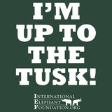 I'm Up to the Tusk - Adult Unisex T-Shirt