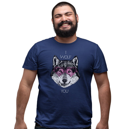 I Wolf You - Adult Unisex T-Shirt