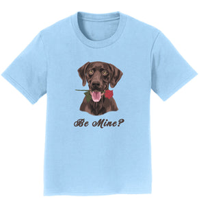 Chocolate Labrador Be Mine - Kids' Unisex T-Shirt