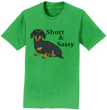 Short and Sassy - Adult Unisex T-Shirt