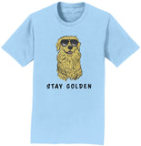 Stay Golden Retriever - Adult Unisex T-Shirt