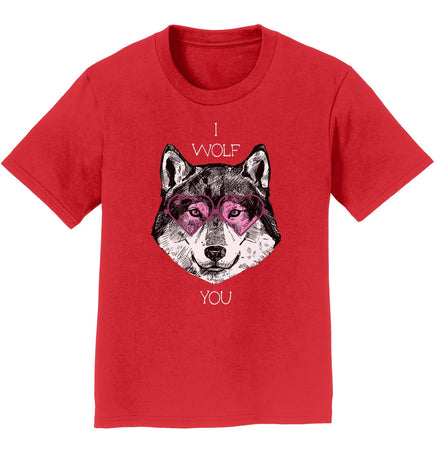 I Wolf You - Kids' Unisex T-Shirt