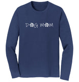 Dog Mom - Paw Text - Adult Unisex Long Sleeve T-Shirt