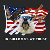 In Bulldogs We Trust - Adult Unisex Hoodie Sweatshirt