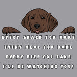Every Snack You Make Chocolate Lab - Adult Unisex T-Shirt