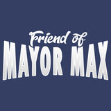 Friend of Mayor Max - Adult Unisex Crewneck Sweatshirt