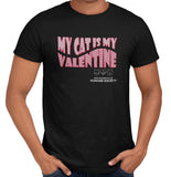 JHS My Cat Is My Valentine - Adult Unisex T-Shirt