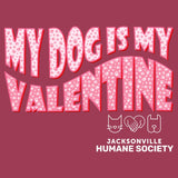 JHS My Dog Is My Valentine - Adult Unisex Hoodie Sweatshirt