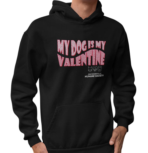 JHS My Dog Is My Valentine - Adult Unisex Hoodie Sweatshirt