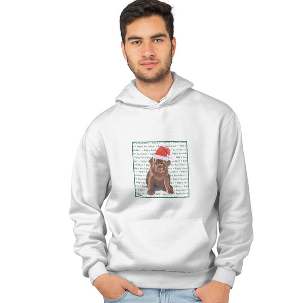 Chocolate Labrador Retriever Puppy Happy Howlidays Text - Adult Unisex Hoodie Sweatshirt