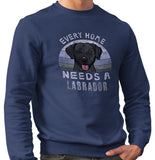 Every Home Needs a Labrador Retriever (Black) - Adult Unisex Crewneck Sweatshirt