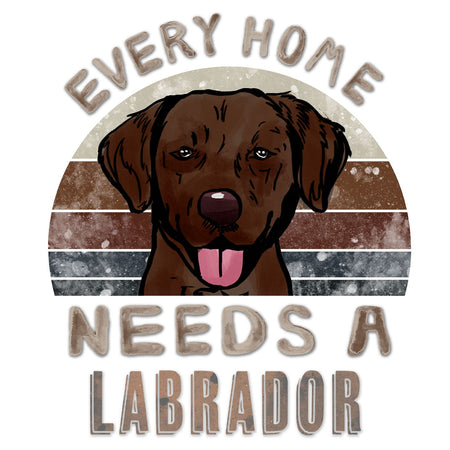 Every Home Needs a Labrador Retriever (Chocolate) - Women's V-Neck T-Shirt