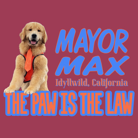 Mayor Max The Paw is the Law - Adult Unisex T-Shirt