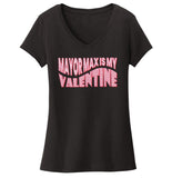 Mayor Max Valentine Text - Women's V-Neck T-Shirt