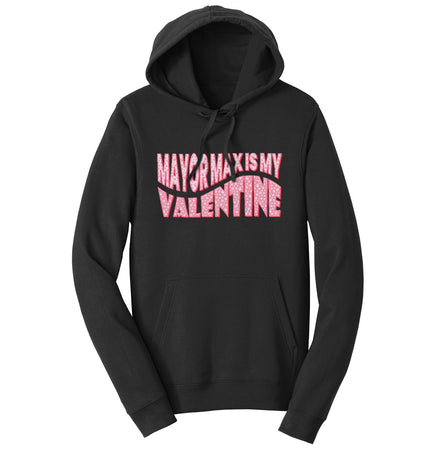 Mayor Max Valentine Text - Adult Unisex Hoodie Sweatshirt