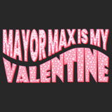 Mayor Max Valentine Text - Adult Unisex Hoodie Sweatshirt