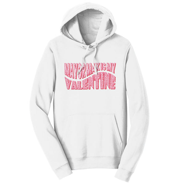 Mayor Max Valentine Text - Adult Unisex Hoodie Sweatshirt