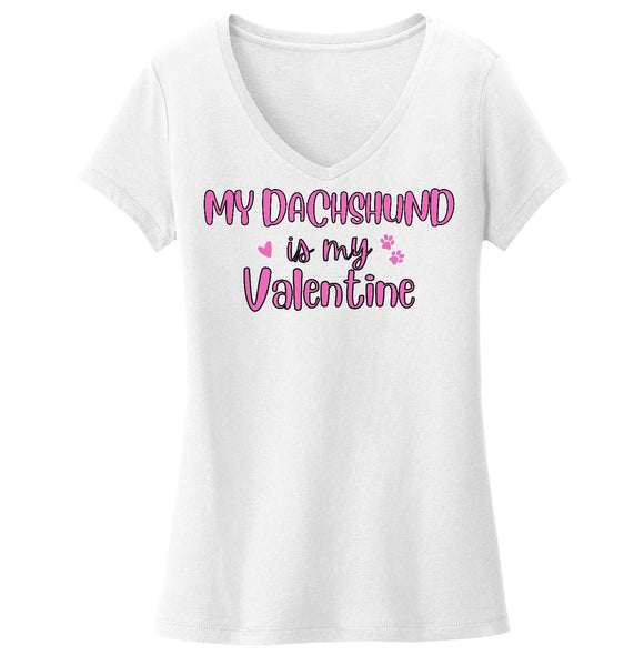 My Dachshund Valentine - Women's V-Neck T-Shirt