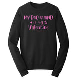 My Dachshund Valentine - Adult Unisex Crewneck Sweatshirt