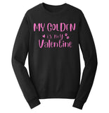 My Golden Valentine - Adult Unisex Crewneck Sweatshirt