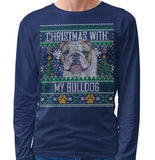 Ugly Sweater Christmas with My Bulldog - Adult Unisex Long Sleeve T-Shirt