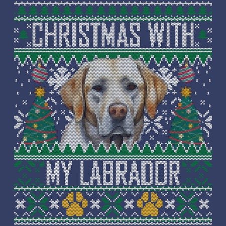 Ugly Sweater Christmas with My Labrador Retriever - Adult Unisex Crewneck Sweatshirt