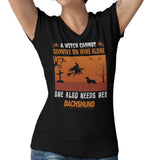 A Witch Needs Her Dachshund (Longhaired) - Women's V-Neck T-Shirt