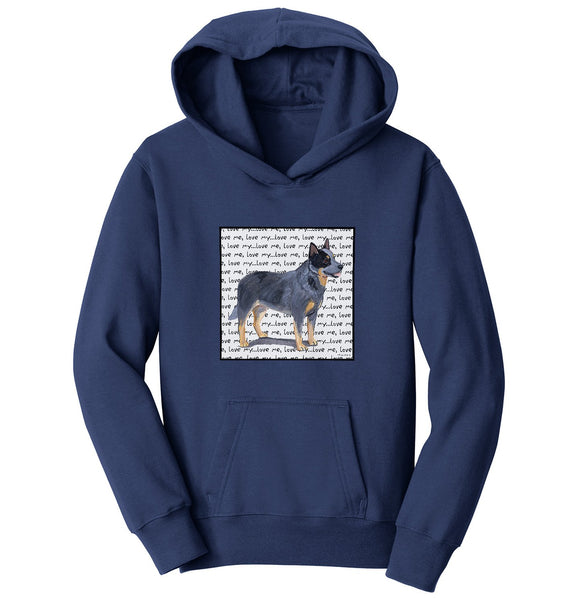 Australian Cattle Dog Love Text - Kids' Unisex Hoodie Sweatshirt