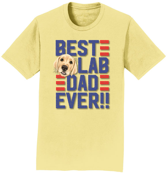 Best Lab Dad Ever - Adult Unisex T-Shirt