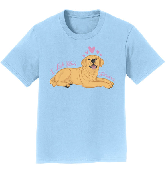 .com - Yellow Lab You Forever - Kids' Unisex T-Shirt