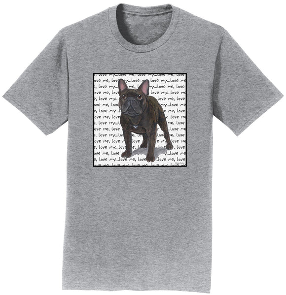 Frenchie Love Text - Adult Unisex T-Shirt