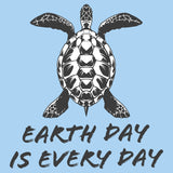 Earth Day Is Every Day - Sea Turtle Design - Adult Unisex T-Shirt